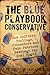 The Blue Playbook Conservative by Stephen Lancaster