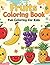 FRUITS COLORING BOOK: FUN C...