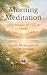 Morning Meditation: Daily P...