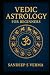 Vedic Astrology for Beginners by Sandeep S Verma