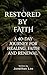 Restored by Faith: A 40-Day...
