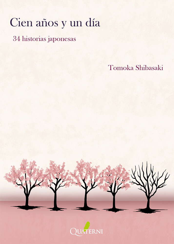 Portada de Cien años y un día: 34 historias japonesas, de Tomoka Shibasaki