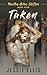 Taken (Phantom Hollow Shift...