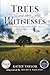 Trees and Other Witnesses: ...