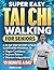 Super Easy Tai Chi Walking For Seniors by Zara Lao