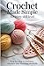Crochet Made Simple for Every Skill Level by Rodney M Davis