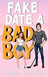 Fake Date A Bad Boy