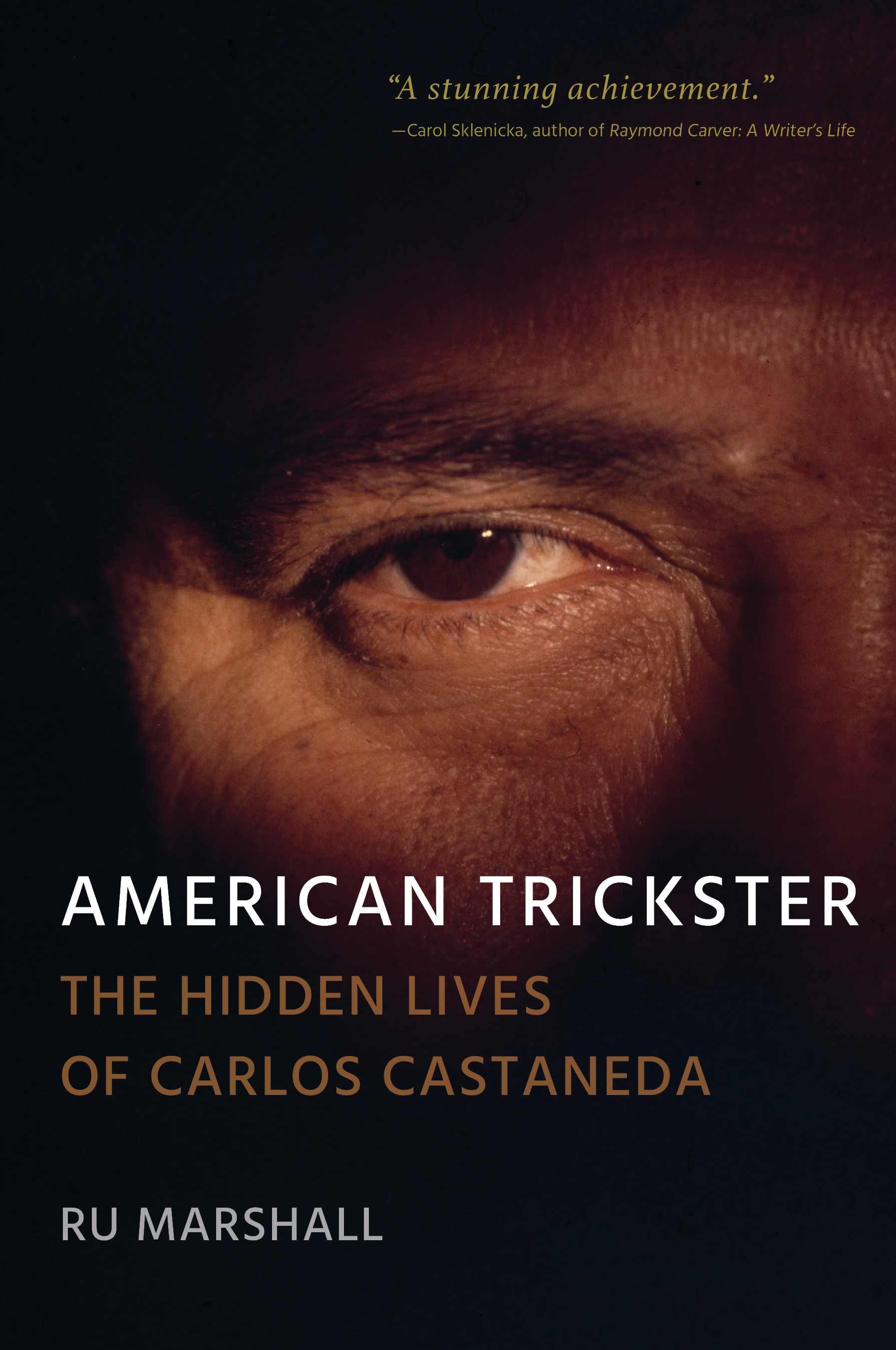 American Trickster: The Hidden Lives of Carlos Castaneda
