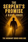 The Serpent's Promise by J. Karl Jones