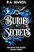 Buried Secrets: An inter realm urban fantasy (The War for Magic)