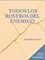 Todos los rostros del enemigo by Paula Iglesias Bueno