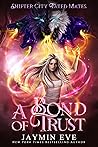 A Bond of Trust by Jaymin Eve