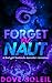 Forget Me Naut: A paranorma...