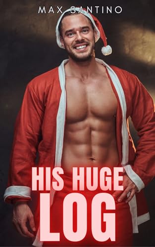 His Huge Log: Straight to Gay MM First Time (Gay Awakening Best Friends to Lovers Book 12)