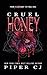 Cruel Honey: Deluxe Edition