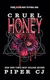 Cruel Honey: Delu...