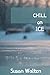 Chill on ICE: A Beginner’s ...