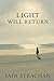 Light Will Return