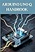 Arduino UNO Q Handbook by Joey Jones