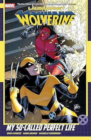 Laura Kinney: Wolverine, Vol. 2: My So-Called Perfect Life