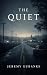 The Quiet