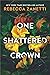 One Shattered Crown (Grimm Bargains Book 3)