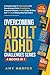 Overcoming Adult ADHD Challenges Series - 4 Books in 1 by Amy Harper