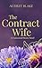 The Contract Wife by Audrey Blake The Contract Wife by Audrey Blake
