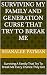 Surviving My Family And Generation Curse That Try To Break Me  by Shanalee Patman