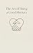 The Art of Being a Good Human