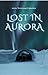 LOST IN AURORA
