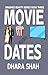 Movie Dates: A Tale Of When...