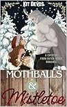 Mothballs & Mistletoe: A Cryptid from Outer Space Romance Book cover for Mothballs & Mistletoe: A Cryptid from Outer Space Romance
