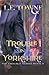 Trouble in Yorkshire by L.E. Towne