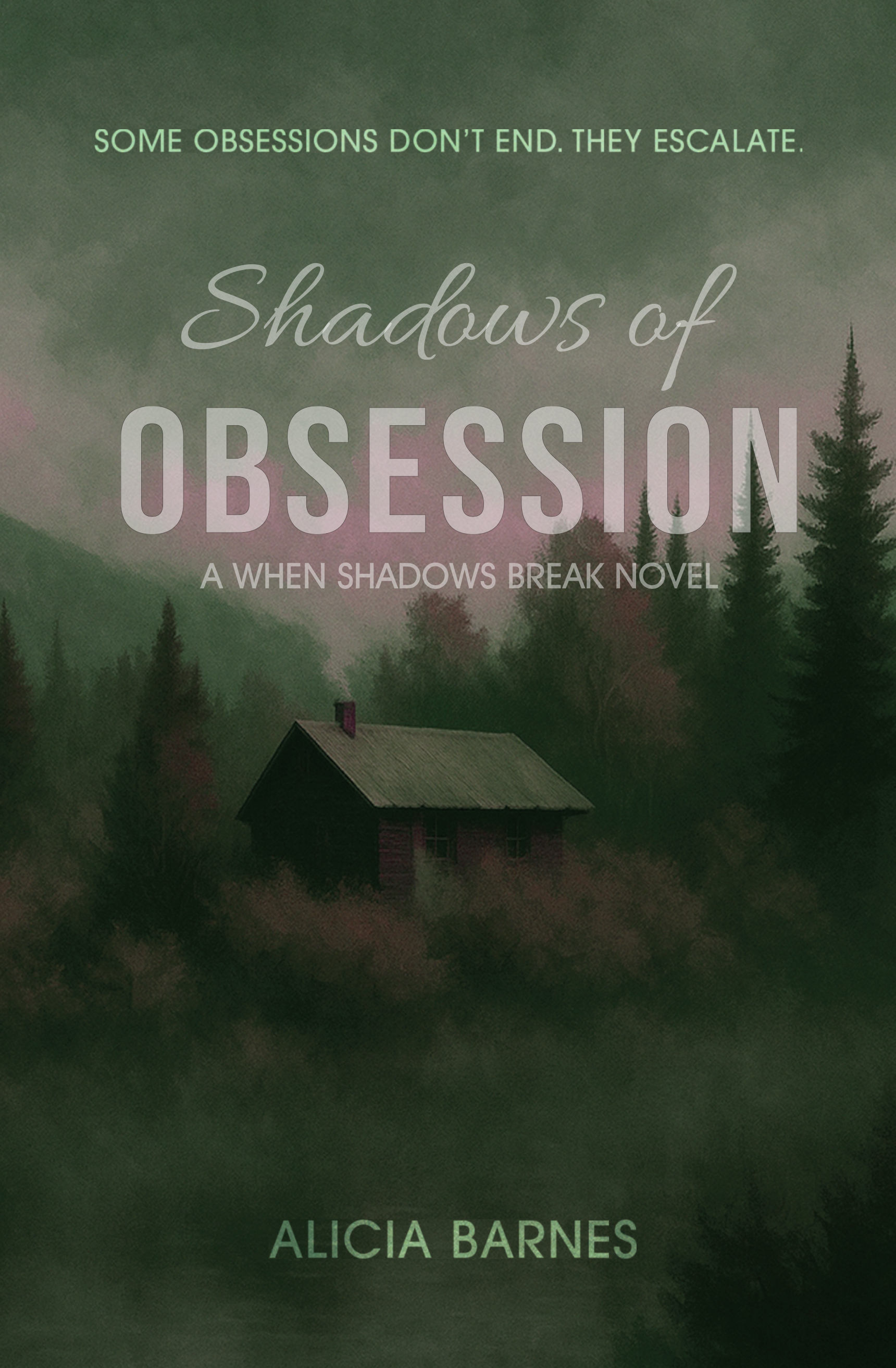 Shadows of Obsession (When Shadows Break, #1)