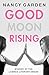 Good Moon Rising by Nancy Garden