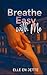 Breathe Easy with Me: A Ste...