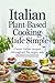 Italian Plant-Based Cooking Made Simple  by Rodney M Davis