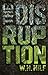 The Disruption (The Disruption Cycle Book 1)