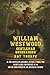 WILLIAM WESTWOOD: The True ...