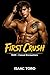 First Crush (M4M - Casual Encounters) by Isaac Toro