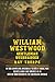 WILLIAM WESTWOOD: The True ...