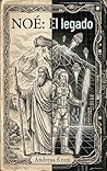 NOÉ: El Legado