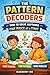 The Pattern Decoders by Blueberry Ink