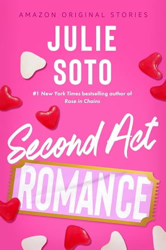 Second Act Romance (The Improbable Meet-Cute: Second Chances)