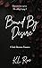Bound By Desire: A Dark Obsession Romance
