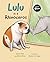 Lulu is a Rhinoceros (The L...