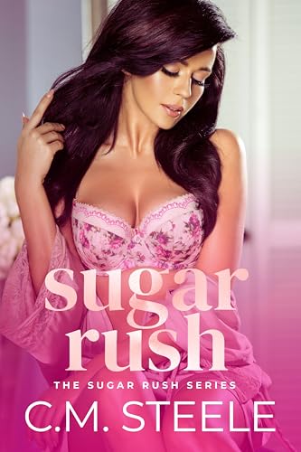 Sugar Rush (The Sugar Rush Series Book 1)