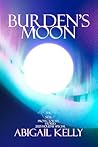 Burden's Moon: Th...