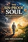 The Sin-Proof Soul: How Istighfar and Neuroscience Rewire the Path to Peace Book cover for The Sin-Proof Soul: How Istighfar and Neuroscience Rewire the Path to Peace